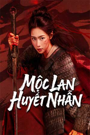Mộc Lan: Huyết Nhẫn